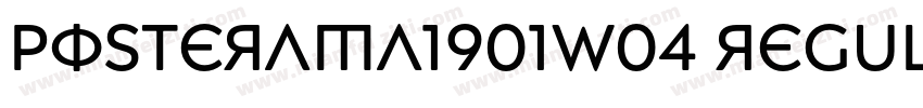 Posterama1901W04 Regular字体转换